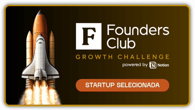 Founders Club Growth Challenge — startup selecionada